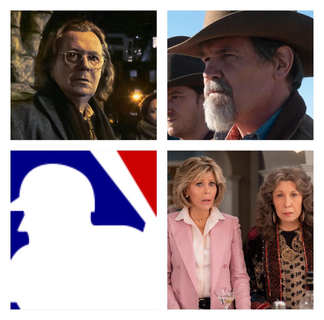 Picture: Gary Oldman in 'Slow Horses' (Upper Left), Josh Brolin in 'Outer Range' (upper right), MLB logo (bottom left) and Jane Fonda and Lily Tomlin in 'Grace & Frankie' (lower right)