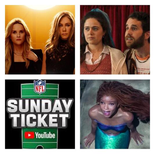 Picture: Reese Witherspoon & Jennifer Aniston in The Morning Show (top left), Molly Gordon & Ben Platt in Theater Camp (top right), NFL Sunday Ticket logo (bottom left) and Halle Bailey in The Little Mermaid (bottom right) 